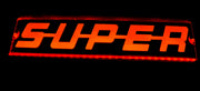 Табела с надпис "SUPER", лазер, 12/24V, 250мм.